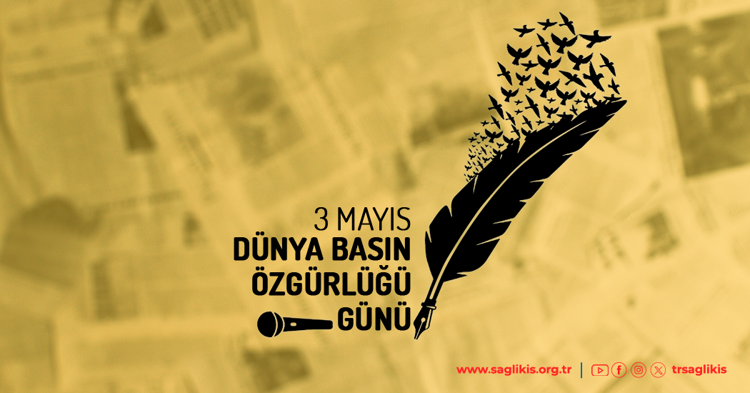 3 Mayıs Dünya Basın Özgürlüğü Günü  Kutlu Olsun