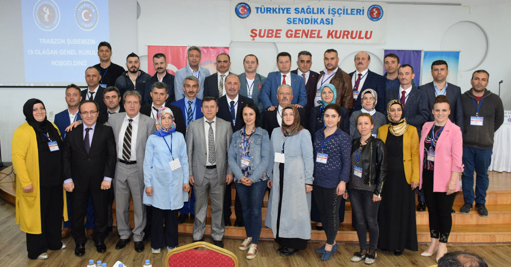 Trabzon Şubemizin 19. Olağan Genel Kurulu Birlik ve Beraberlik İçerisinde Gerçekleşti