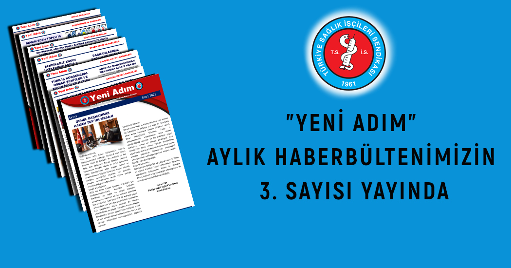 "YENİ ADIM" AYLIK HABER BÜLTENİMİZİN 3. SAYISI YAYINDA